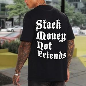 Stack money, not friends